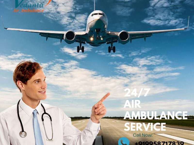 Avail of Vedanta Air Ambulance Service in Mumbai with Care Patient Move
