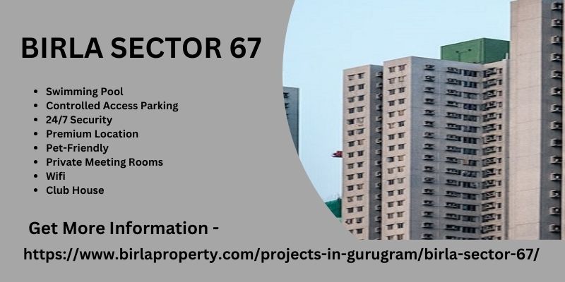 Birla Sector 67 Gurgaon | Buy 2 & 3 BHK Luxury Apartments For Living