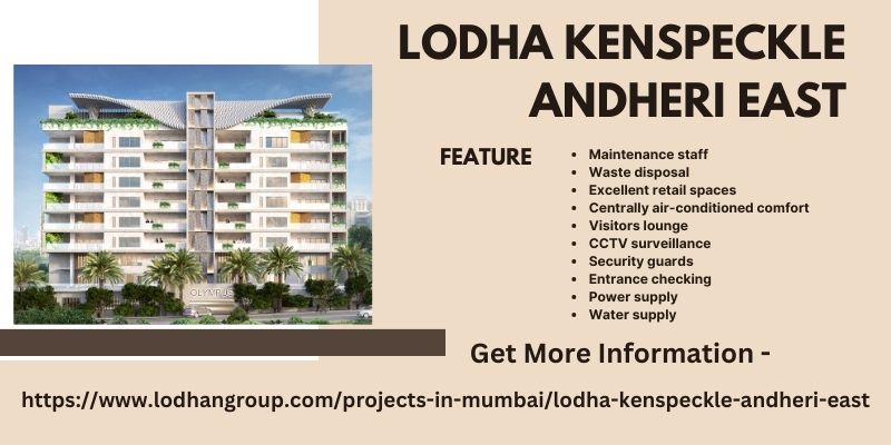 Lodha Kenspeckle Andheri East | Buy Luxury Apartments in Mumbai