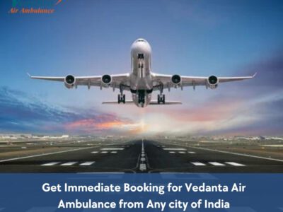 Get Vedanta Air Ambulance Service in Siliguri with Updated Charter Aircraft