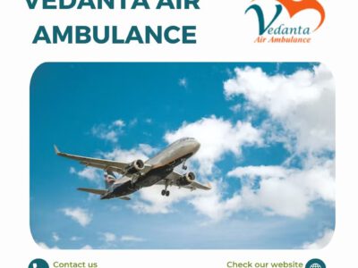 Take Advanced Vedanta Air Ambulance Service in Chennai with a Top-Grade CCU Facility