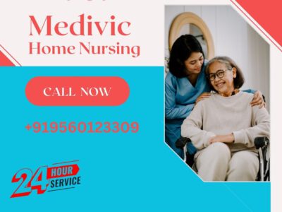 Avail of Home Nursing Services in Patna by Medivic with the Best Healthcare