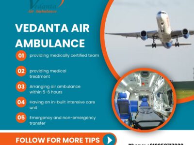 Get Advanced Technology Air Ambulance Service in Siliguri by Vedanta with Medical Setup