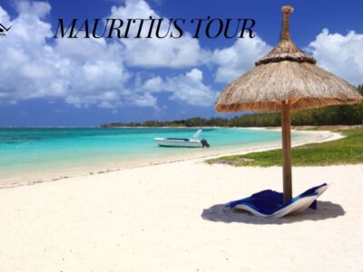 Luxury and Adventure: The Ultimate Mauritius Tour Packages