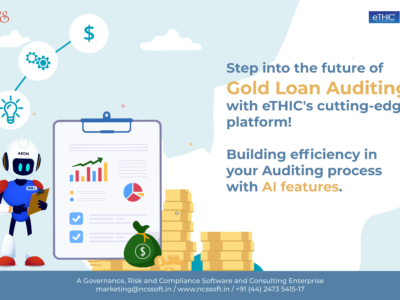 Step into the future of Gold Loan Auditing with eTHIC's cutting-edge module!