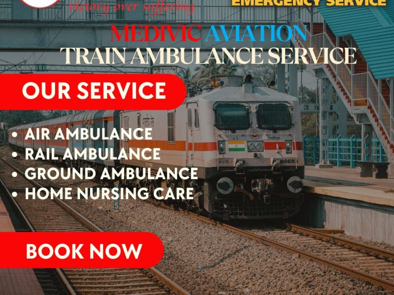 Choose Medivic Aviation Train Ambulance Services for Secure Patient Transport in Patna