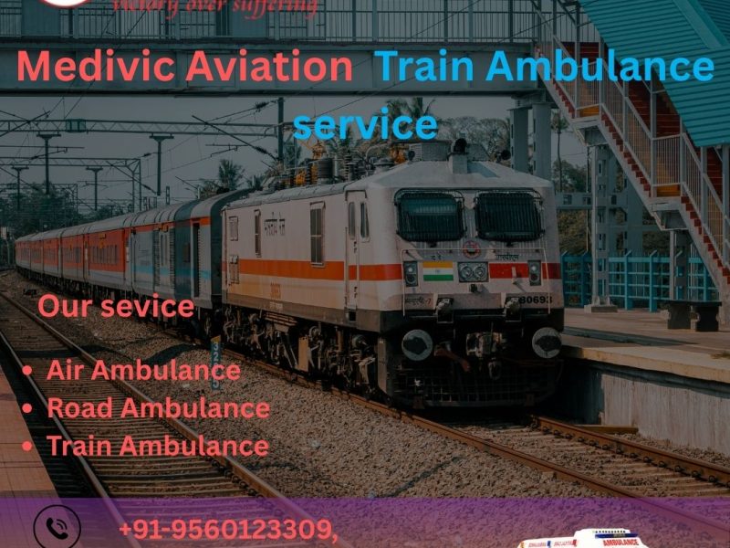 Medivic Aviation Train Ambulance Offers Affordable Services in Vellore