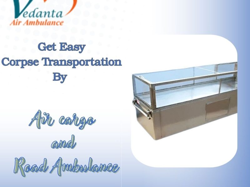 Vedanta Dead Body Ambulance Helps Families with a Respectful Transfer in Hyderabad