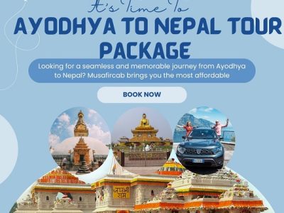 Ayodhya to Nepal Tour Package – Book with Musafircab at +91-8881118838