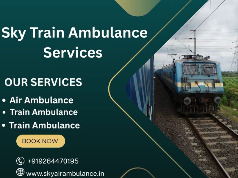 Get Sky Train Ambulance Services in Mumbai with High-Tech Medical Setup