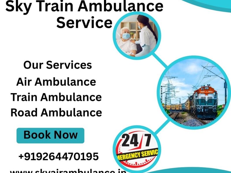 Use Sky Train Ambulance Service with Hi-Tech Medical Facilities in Dibrugarh