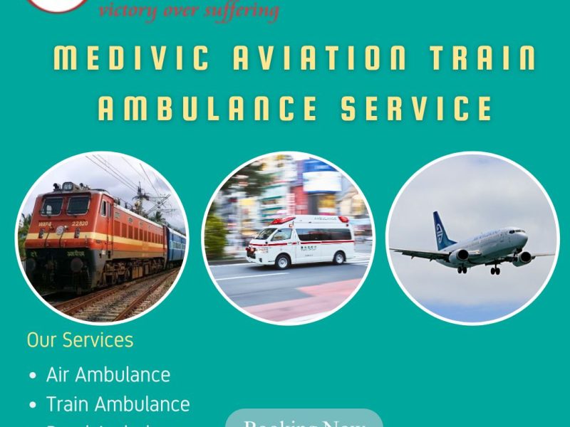 Medivic Aviation Train Ambulance in Bangalore Has Years of Experience in the Field Of Transportation