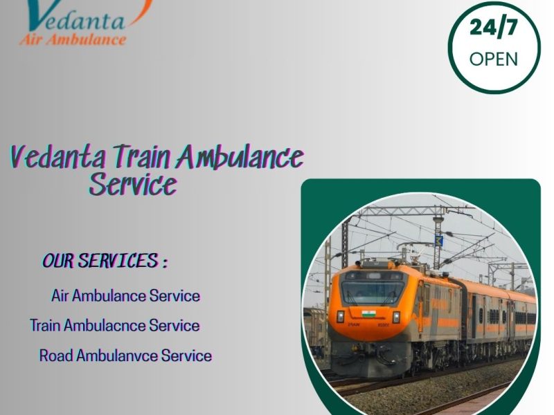 Vedanta Train Ambulance in Dibrugarh provided high-level services to the patients
