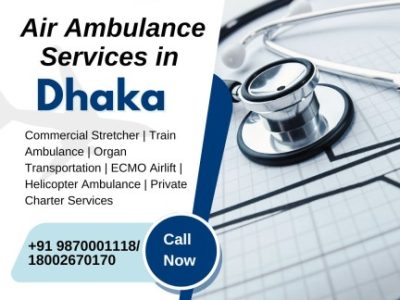 Fast & Reliable Air Ambulance Services in Dhaka