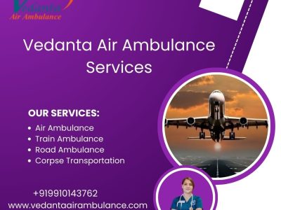 Choose Vedanta Air Ambulance Services to transport your injured loved ones in Jabalpur