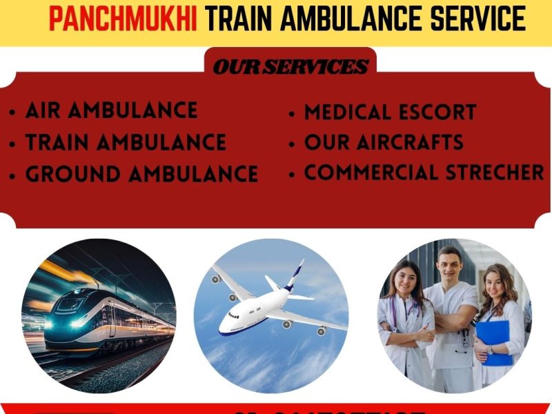 Panchmukhi Train Ambulance Service in Hyderabad – Efficient Transfer Arrangement