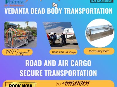 Vedanta provides a quick setup to carry a body over a long distance in Hyderabad