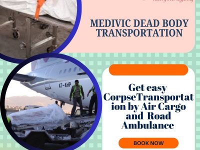 Medivic Dead Body Transportation provides a Virtuous and Simple Method of Moving from Patna to Varanasi