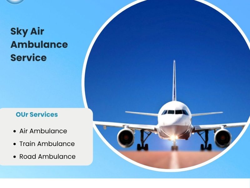Transport Patients With Sky Air Ambulance Safely From Kolkata To Delhi