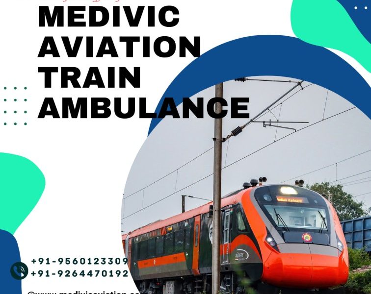 Medivic Aviation Train Ambulance Service in Dibrugarh has the best and instant framework