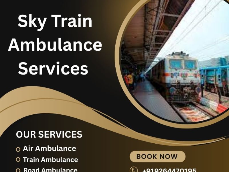 Sky saves you from travel mishaps in Guwahati with its train ambulance
