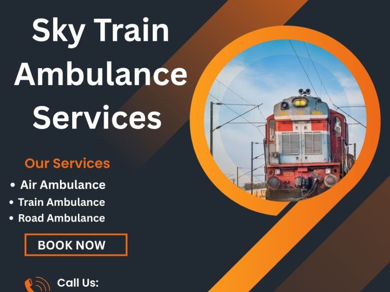 Choose Sky Train Ambulance Service in Mumbai with High-Tech Medical Arrangements