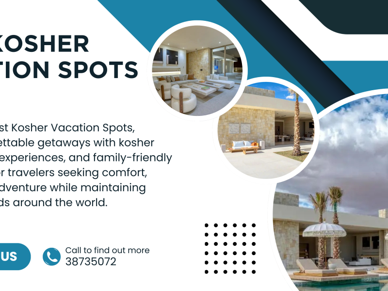 Discover the Best Kosher Vacation Spots Around the World