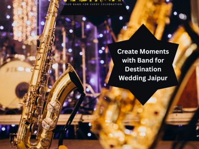 Create Moments with Band for Destination Wedding Jaipur