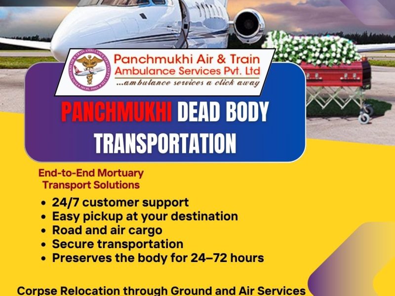 Panchmukhi Dead Body Transportation in Hyderabad – Quick and Easily Accessible Service