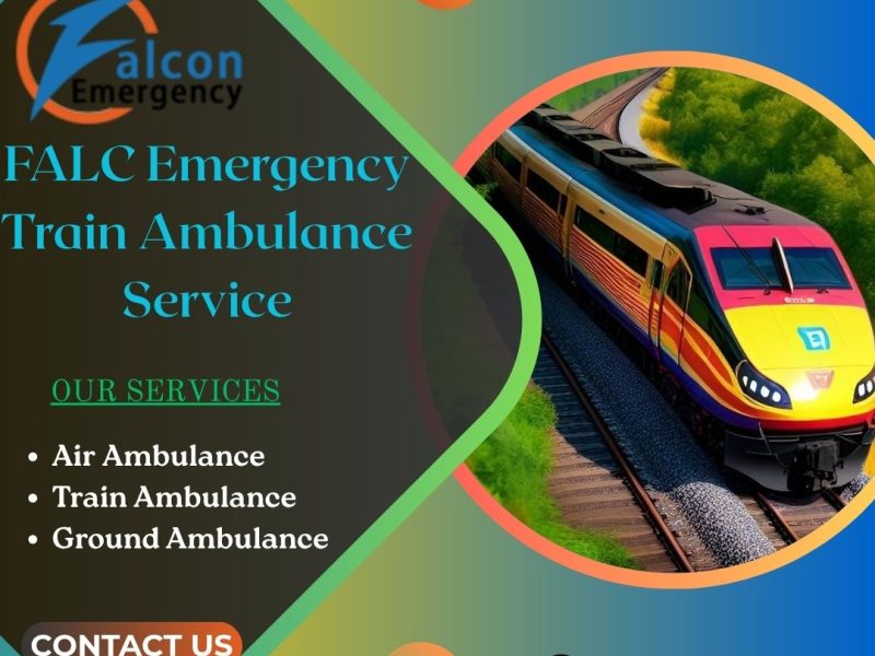 FALC Emergency Train Ambulance from Delhi- Medical Transport Arranged without Unevenness
