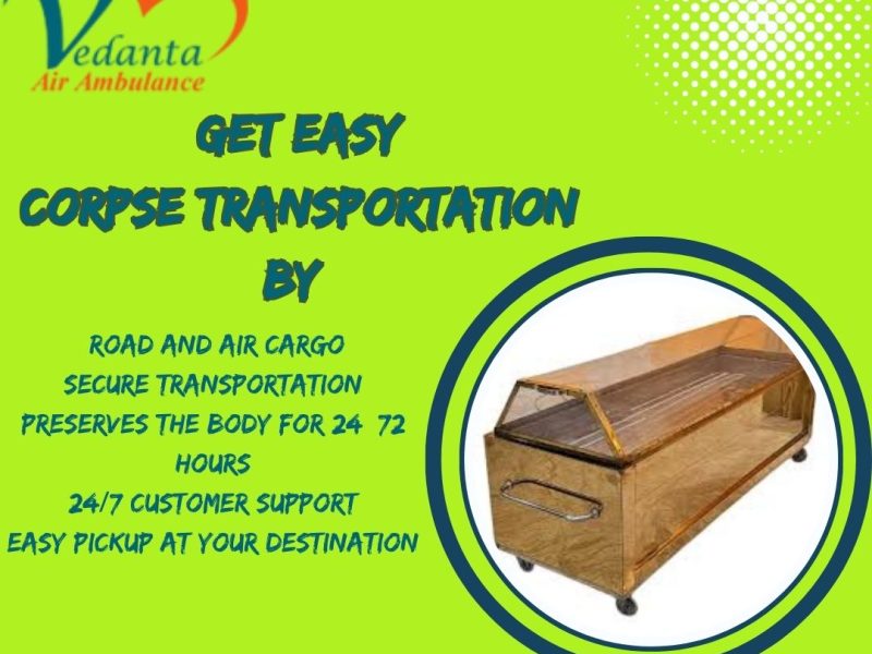 Vedanta Corpse Transportation in Bangalore: Secure, Custom-Fit Services Provide Just for You