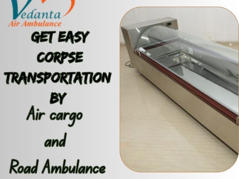 Vedanta Corpse Transportation in Hyderabad – Reliable and Low-Cost Service
