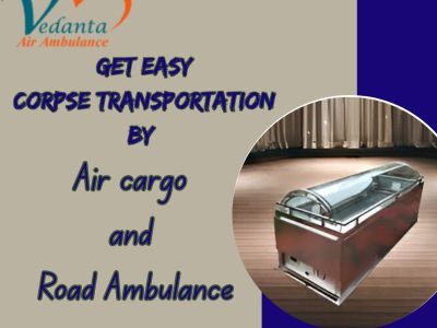 Vedanta Dead Body Transportation Supports Families in Tough Times in Patna