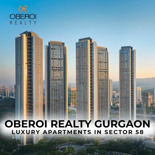 Oberoi Realty Gurgaon | Luxury Apartments in Sector 58
