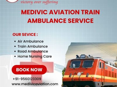 Medivic Aviation Train Ambulance in Kolkata Provides the Best Care to Patients during the Journey
