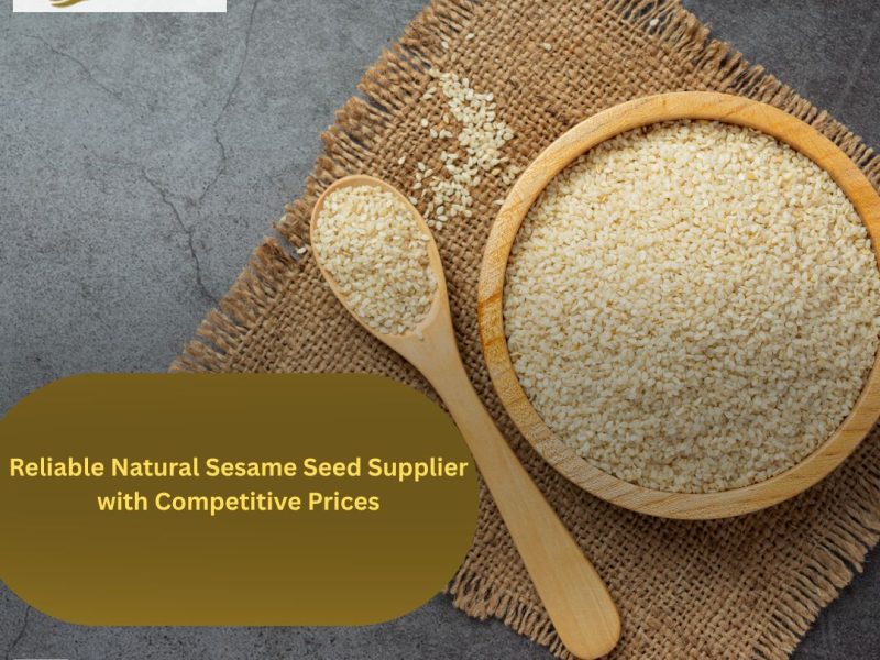 Reliable Natural Sesame Seed Supplier with Competitive Prices
