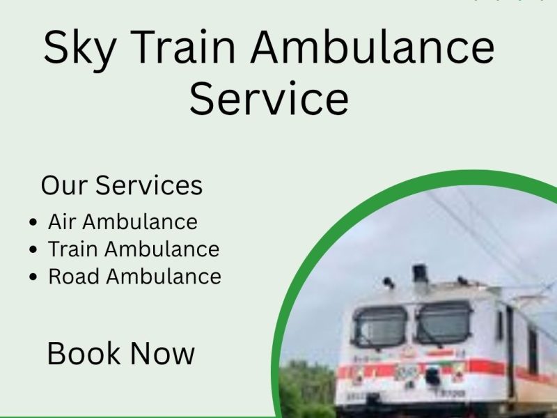 Use Sky Train Ambulance service in Siliguri at genuine charges