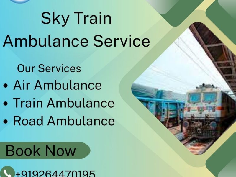 Choose Sky Train Ambulance Service for Risk-Free Medical Transportation in Indore