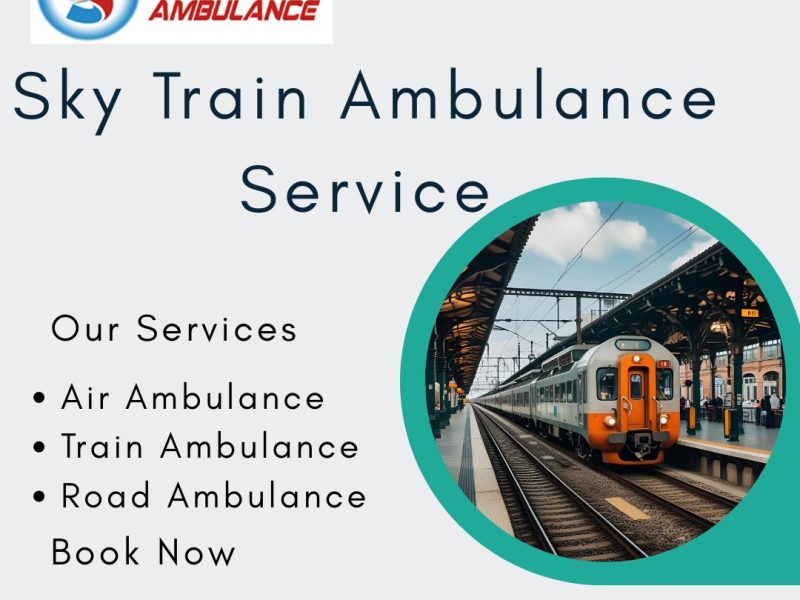 Sky Train Ambulance Services in Ranchi to transport your injured patient comfortably