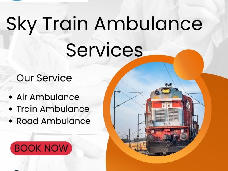 Choose Sky Train Ambulance Services in Kolkata with high-tech medical facilities