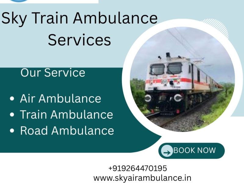 Choose Sky Train Ambulance Services in Chennai with high-tech medical facilities