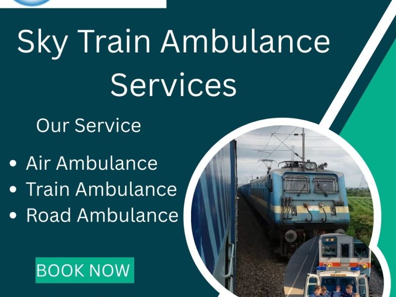 Choose Sky Train Ambulance Services for Patient Care in Bangalore