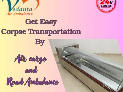 Vedanta Corpse Transportation in Hyderabad - Take our best corpse transportation 24/7