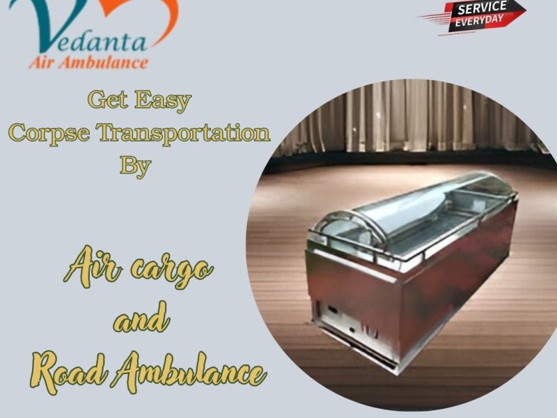 Vedanta Mortuary Box Transportation in Bangalore – Get the Right Solution Regarding Your Urgent Necessities