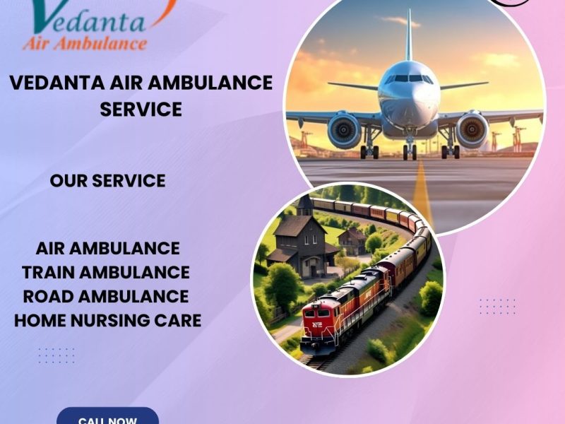Vedanta Air Ambulance service in gaya area and have the opportunity to reach you fast.