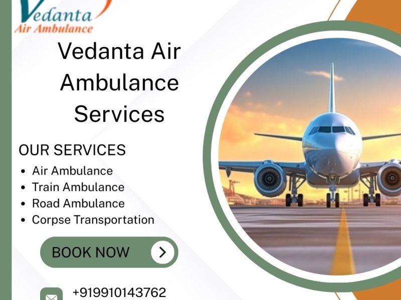 Hire Vedanta Air Ambulance Services in Bikaner with high-tech medical facilities