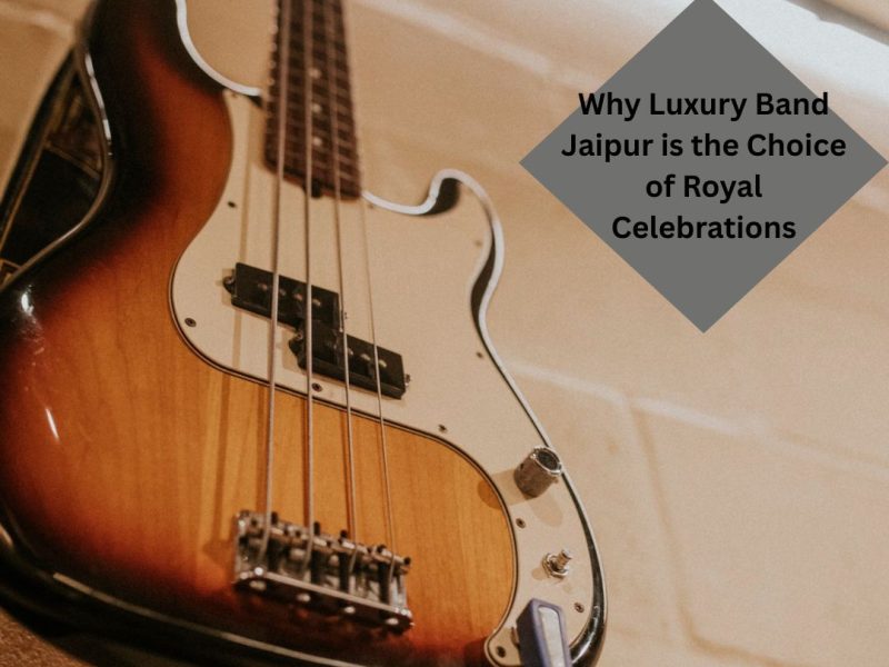 Why Luxury Band Jaipur is the Choice of Royal Celebrations