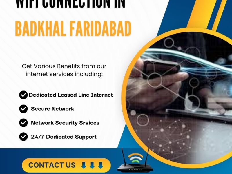 WiFi Connection in Badkhal Mor Faridabad – Gigmax