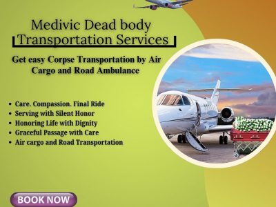 Medivic Dead Body Transportation in Kolkata- Effective in Meeting Your Needs