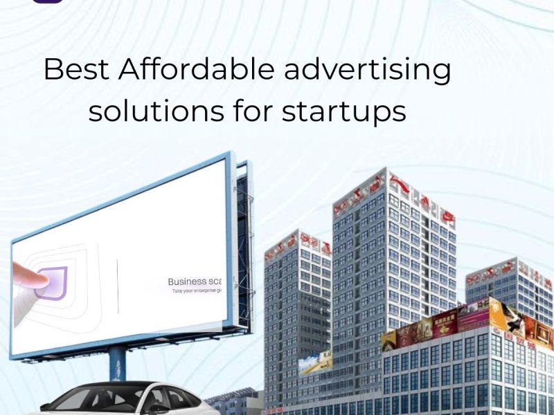 Best Affordable advertising solutions for startups